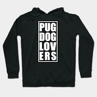 Pug Dog Lovers Text Hoodie